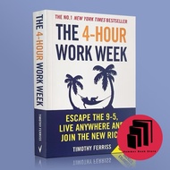 The 4-Hour Work Week: Escape the 9-5, Live Anywhere and Join the New Rich By Timothy Ferriss - Self 