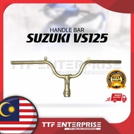 SUZUKI VS125 / VS150 HANDLE BAR