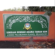 Papan Tanda Sekolah Dan Kedai (122cm x 245cm) Full Colour High Quality