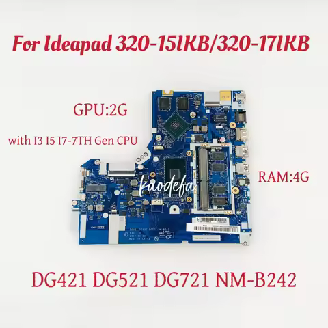 NM- B242 For Ideapad 320-15IKB/320-17IKB Laptop Motherboard CPU:I3-7100U I5-7200U I7-7500U GPU:2G RA