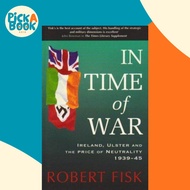 [100% Original Books] - In Time of War - Ireland, Ulster and the Price of Neu by Robert Fisk (US edi