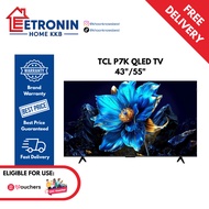TCL P7K QLED TV (43"/55")