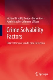 Crime Solvability Factors Richard Timothy Coupe