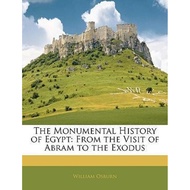 [100% Original Books] - The Monumental History of Egypt : From the Vi by William Osburn, Jr. (US edi