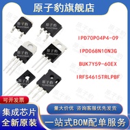 IPD70P04P4-09 IPD068N10N3G BUK7Y59-60EX IRFS4615TRLPBF Chip