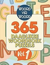 365 Daaglikse Woordsoek Puzzels in Afrikaans Vol. 1: Grootdruk Woordsoek-Puzzels vir Tieners, Volwas