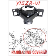 Yamaha Y15ZR Y15 V1 INNER METER COVER HANDLE METER COVER Y15 V1 SWITCH COVER METER PANEL MATT