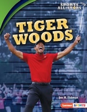 Tiger Woods Jon M. Fishman