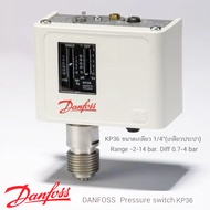 Danfoss KP35 KP36 Pressure switch danfoss เพรสเชอร์สวิทช์  ยี่ห้อ Danfoss แดนฟอส ชนิดคอนแทรค NONC รุ