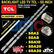 BACKLIGHT TV TCL 50 INCH 50A3 50A8 50A10 50A20 50A30 4C-LB5013-ZM04J