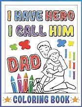 Happy Father's Day Coloring Book For Kids: Daddy and Me Coloring book With 50 Fantastic Coloring Pages for Kids, Toddlers, Boys, Girls | Large size 8.5 x 11 | Great Funny Gift for Children.