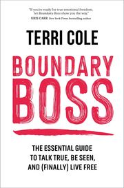Boundary Boss Terri Cole, MSW, LCSW