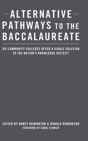 Alternative Pathways to the Baccalaureate Nancy Remington