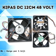 KIPAS DC 12CM 48V CABUTAN KIPAS FAN DC 48V 48 VOLT 12CM 12 CM