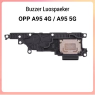 Original Buzzer Louspaeker Music Oppo A95 4G / A95 5G Buzzer Speaker Music Fullset Oppo A95