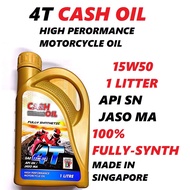 4T 15W50 CASH OIL FULLY SYNTHETIC MINYAK 15W50 FULLY 100% ORIGINAL MADE IN SINGPORE