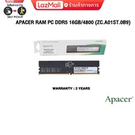 APACER RAM PC DDR5 16GB/4800 (ZC.A01ST.0B9)/ประกัน 3 YEARS