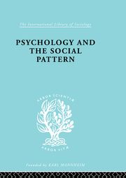 Psychology and the Social Pattern Julian Blackburn