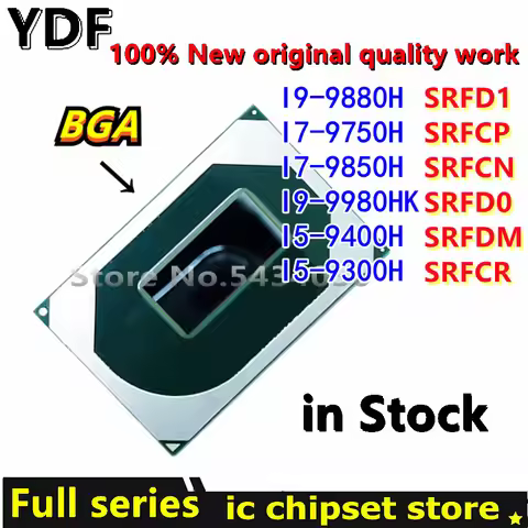 100% New SRFD0 I9-9980HK SRFD1 I9-9880H SRFCP I7-9750H SRFCN I7-9850H SRFDM I5-9400H SRFCR I5-9300H