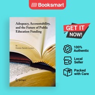 Adequacy Accountability And The Future Of Public Education Funding - Hardcover - English - 978038723