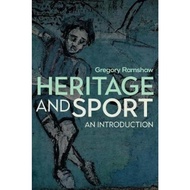 Heritage and Sport : An Introduction by Gregory Ramshaw (UK edition, paperback)