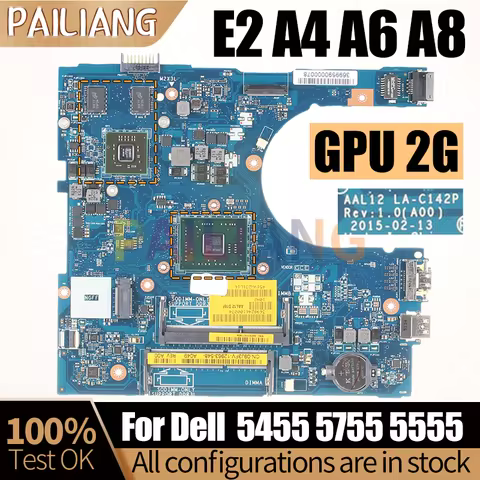 For DELL Inspiron 5455 5755 5555 Notebook Mainboard LA-C142P E2 A4 A6 A8 UMA/V2G 09J3FV 0GFDVC Lapto