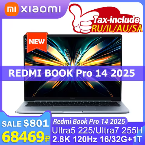 Xiaomi REDMIBOOK Pro 14 2025 intel Ultra 5 225H/Ultra 7 255H 16/32GB 1TB 14inch 2.8K 120Hz Screen