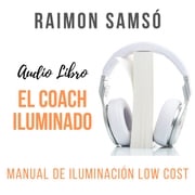 El Coach Iluminado Raimon Samsó