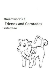 Dreamworlds 3: Friends and Comrades Victory Low