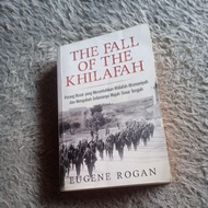 The Fall Of The Khilafah - Eugene Rogan