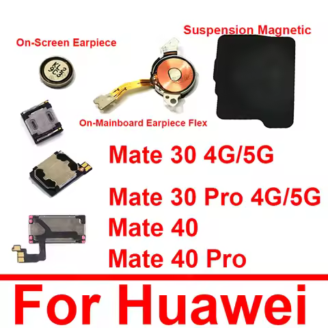 Earpiece Speaker For Huawei Mate 30 40 Pro 4G 5G Mate 30 5G Ear Speaker Receiver Front Earphone on M
