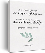 Christian Canvas Wall Art Psalm 143:8 Let the Morning Bring Me Word of Your Unfailing Canvas Print P