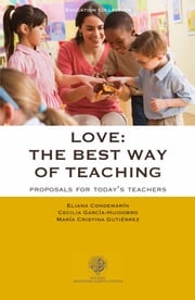 Love: the best way of teaching Eliana Condemarín