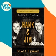 Hank and Jim : The Fifty-Year Friendship of Henry Fonda and James Stewart by Scott Eyman (US edition