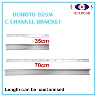 DCMOTO 925W C-CHANNEL BRACKET 2pcs / 24CM &amp; ABOVE / Length can be customised ‼️