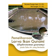 Deepublish - Gurami Fish Larvae Maintenance on Different Water Temperatures