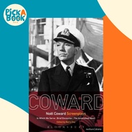 Noel Coward Screenplays : In Which We Serve, Brief Encounter, The Astonished Hear by Noël Coward (UK