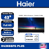 HAIER 43" 4K UHD Android TV H43K66FG PLUS