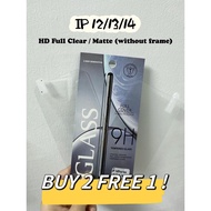 IP 12 Pro Max/ 13 Pro Max/ 14 Pro Max Temper Glass 9H Quality ** Buy 2 Free 1**