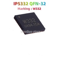 ชิปตัวจัดการแบตเตอรี่ IP5332 QFN-32 2ชิ้นเครื่องหมาย IC: W332ใหม่ของแท้