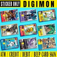 DIGIMON - (SKIN CARD STICKER) ATM/CREDIT/DEBIT/BEEP (SKIN CARD STICKER)