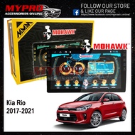 🔥MOHAWK🔥Kia Rio 2017-2021 Android player  ✅T3L✅IPS✅