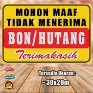 Stiker Tidak Terima Bon dan Hutang Stiker Warung Tidak Terima Bon Stiker Anti Air
