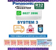 ***FREE GIANT VOUCHER***Panasonic [R32] System 3 Air-Con + FREE Dismantled &amp; Disposed Old Aircon + FREE Install + FREE Workmanship Warranty + FREE Delivery