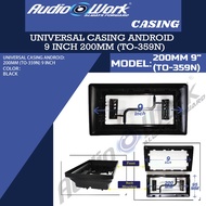 Universal Casing Android for Toyota Series 200mm & 9 inch (TO-359N)