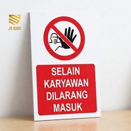 SAFETYSIGN K3 - PROHIBITED ENTERING EMPLOYEES ACP PLATE 3mm