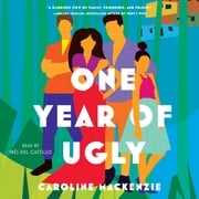 One Year of Ugly Caroline Mackenzie