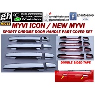 PERODUA MYVI ICON / MYVI LAGI BEST chrome door handle part cover set