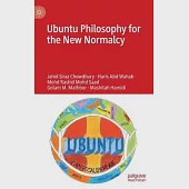 Ubuntu Philosophy for the New Normalcy