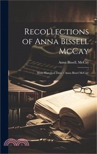Recollections of Anna Bissell McCay: With Historical Data / Anna Bissel McCay.